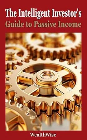 و دانلود نسخه کامل کتاب زبان اصلی The Intelligent Investor’s Guide to Passive Income (Investing and Wealth Creation Book 1) | دانلود کتاب خارجی