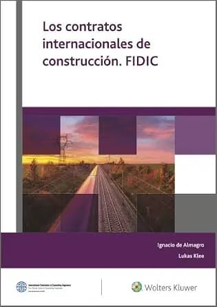 و دانلود نسخه کامل کتاب زبان اصلی Los contratos internacionales de construcción. FIDIC (Spanish Edition) PDF | دانلود کتاب خارجی