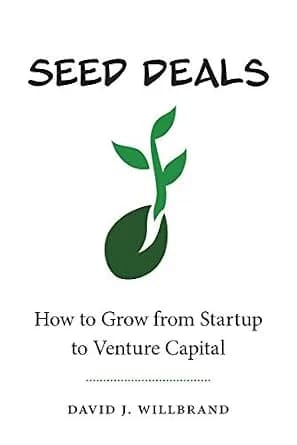 و دانلود نسخه کامل کتاب زبان اصلی Seed Deals: How to Grow from Startup to Venture Capital PDF | دانلود کتاب خارجی