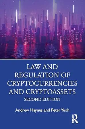 و دانلود نسخه کامل کتاب زبان اصلی Law and Regulation of Cryptocurrencies and Cryptoassets PDF | دانلود کتاب خارجی