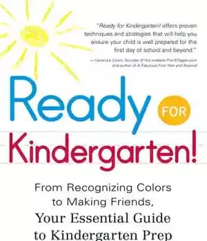 دانلود کتاب Ready for Kindergarten!: From Recognizing Colors to Making Friends, Your Essential Guide Kindergarten Prep