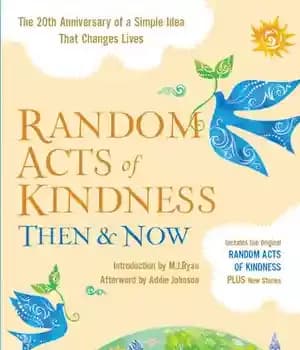 دانلود کتاب Random Acts of Kindness Then and Now: The 20th Anniversary a Simple Idea That Changes Lives