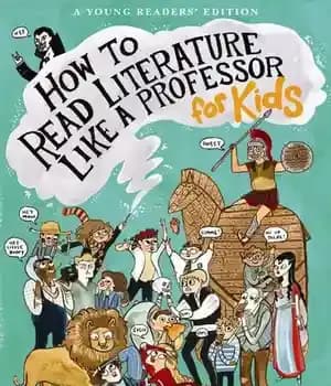 دانلود کتاب How to Read Literature Like a Professor: For Kids