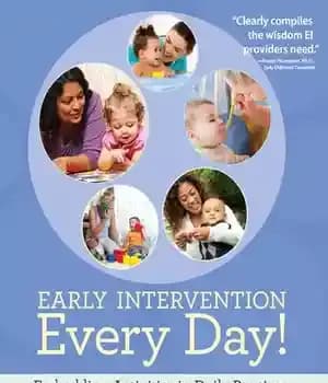 دانلود کتاب Early Intervention Every Day!: Embedding Activities in Daily Routines for Young Children and Their Families