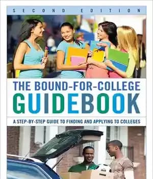 دانلود کتاب The Bound-for-College Guidebook: A Step-by-Step Guide to Finding and Applying Colleges – Bound-for-College