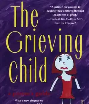 دانلود کتاب The Grieving Child: A Parent’s Guide