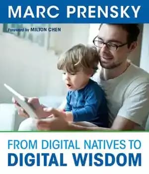 دانلود کتاب From Digital Natives to Wisdom: Hopeful Essays for 21st Century Learning
