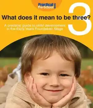 دانلود کتاب What Does It Mean to be Three?: A Practical Guide Child Development in the Early Years Foundation
