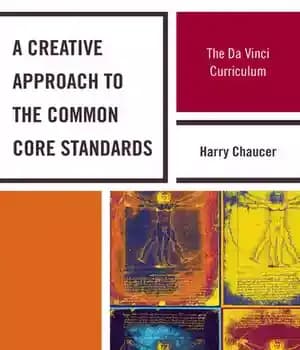 دانلود کتاب A Creative Approach to the Common Core Standards: Da Vinci Curriculum