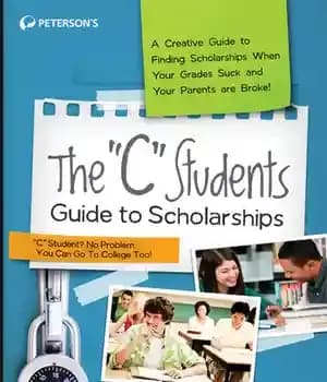 دانلود کتاب The ‘C’ Students Guide to Scholarships
