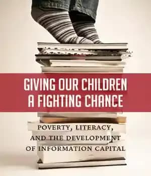 دانلود کتاب Giving Our Children a Fighting Chance: Poverty, Literacy, and the Development of Information Capital