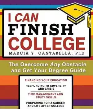 دانلود کتاب I Can Finish College: The Overcome Any Obstacle and Get Your Degree Guide