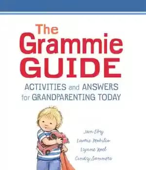 دانلود کتاب The Grammie Guide: Activities and Answers for Grandparenting Today