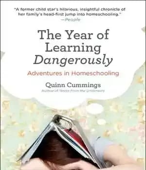 دانلود کتاب The Year of Learning Dangerously: Adventures in Homeschooling