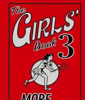 دانلود کتاب The Girls’ Book 3: Even More Ways To Be Best At Everything