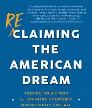 دانلود کتاب Reclaiming the American Dream: Proven Solutions for Creating Economic Opportunity All