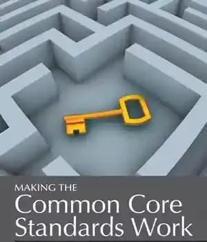 دانلود کتاب Making the Common Core Standards Work: Using Professional Development to Build World-Class Schools