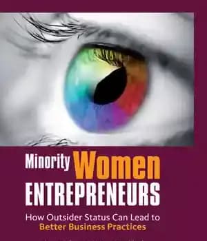 دانلود کتاب Minority Women Entrepreneurs: How Outsider Status Can Lead to Better Business Practices