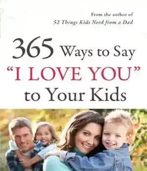دانلود کتاب 365 Ways to Say ‘I Love You’ Your Kids