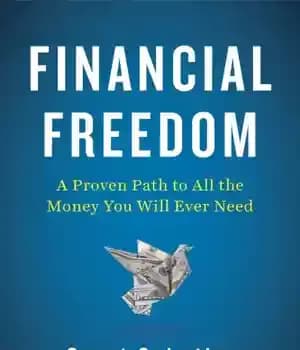 دانلود کتاب Financial Freedom: A Proven Path to All the Money You Will Ever Need