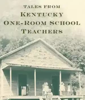 دانلود کتاب Tales from Kentucky One-Room School Teachers