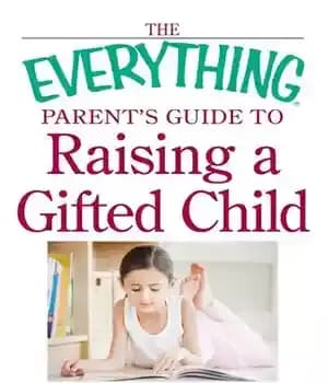 دانلود کتاب The Everything Parent’s Guide to Raising a Gifted Child: All You Need Know Meet Your Child’S
