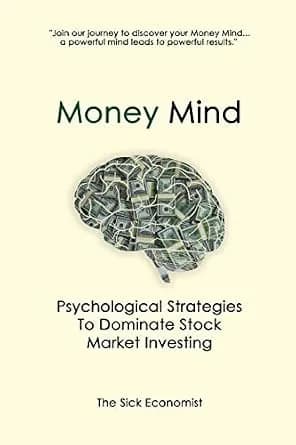 و دانلود نسخه کامل کتاب زبان اصلی Money Mind: Psychological Strategies to Dominate Stock Market Investing | دانلود کتاب خارجی