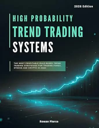 و دانلود نسخه کامل کتاب زبان اصلی High Probability Trend Trading Systems: The Most Profitable Rule-Based Trend Trading Strategies for Trading Forex, Stocks and Crypto in 2026! (The Day Traders Ed