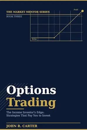 و دانلود نسخه کامل کتاب زبان اصلی Options Trading – Book Three: The Income Investor’s Edge: Strategies That Pay You to Invest (The Market Mentor Series 3) | دانلود کتاب خارجی