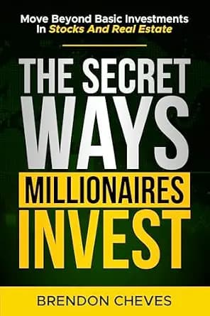 و دانلود نسخه کامل کتاب زبان اصلی The Secret Ways Millionaires Invest: Move Beyond Basic Investments in Stocks and Real Estate | دانلود کتاب خارجی