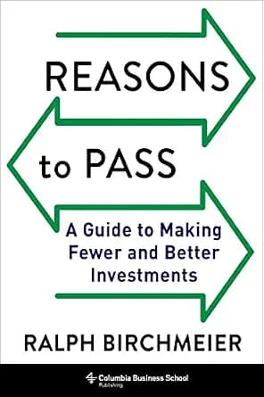 و دانلود نسخه کامل کتاب زبان اصلی Reasons to Pass: A Guide to Making Fewer and Better Investments | دانلود کتاب خارجی