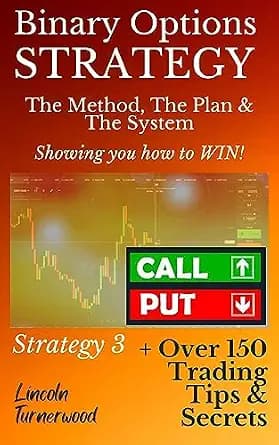 و دانلود نسخه کامل کتاب زبان اصلی Binary Options Book: Binary Options Trading Systems and Strategy: Binary Options Trading Guide: How to Trade Binary Options (Binary Options Strategies … Advanced