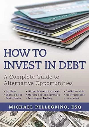 و دانلود نسخه کامل کتاب زبان اصلی How To Invest in Debt: A Complete Guide to Alternative Opportunities | دانلود کتاب خارجی