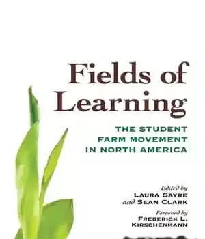 دانلود کتاب Fields of Learning: The Student Farm Movement in North America
