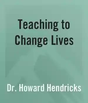 دانلود کتاب Teaching to Change Lives: Seven Proven Ways Make Your Come Alive