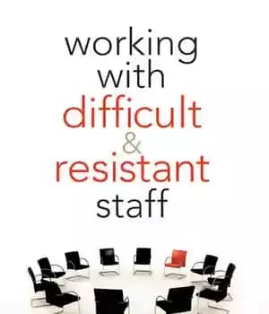دانلود کتاب Working With Difficult & Resistant Staff