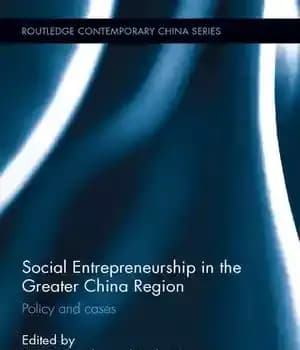 دانلود کتاب Social Entrepreneurship in the Greater China Region