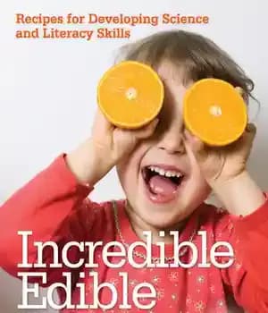 دانلود کتاب Incredible Edible Science: Recipes for Developing Science and Literacy Skills