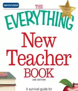 دانلود کتاب The Everything New Teacher Book: A Survival Guide for First Year and Beyond