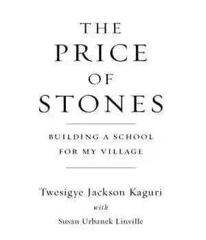 دانلود کتاب The Price of Stones: Building a School for My Village