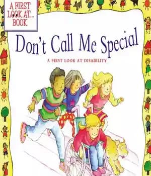 دانلود کتاب Don’t Call Me Special: A First Look at Disability