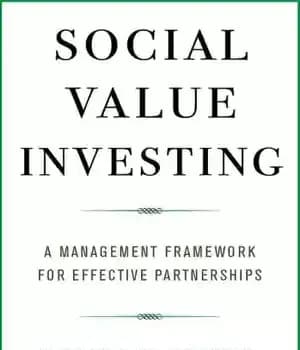 دانلود کتاب Social Value Investing: A Management Framework for Effective Partnerships