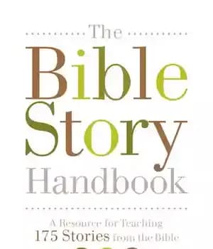 دانلود کتاب The Bible Story Handbook: A Resource for Teaching 175 Stories from