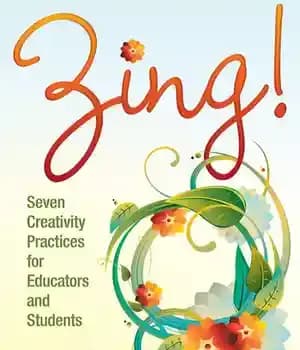 دانلود کتاب Zing! Seven Creativity Practices for Educators and Students