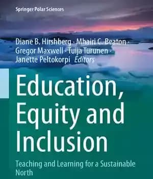 دانلود کتاب Education, Equity and Inclusion: Teaching Learning for a Sustainable North