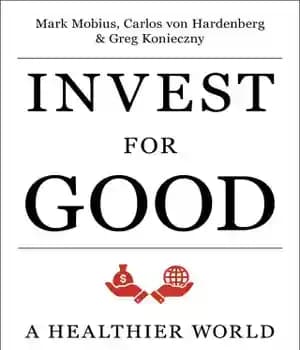 دانلود کتاب Invest for good: a healthier world and wealthier you