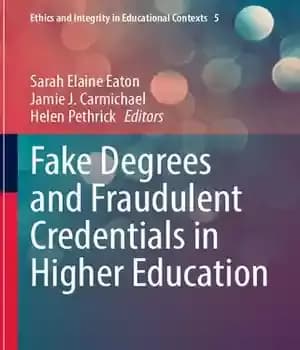 دانلود کتاب Fake Degrees and Fraudulent Credentials in Higher Education