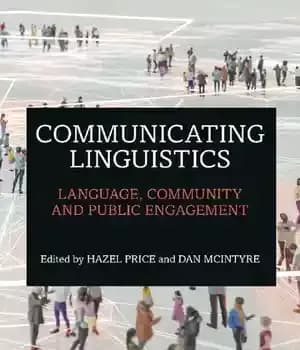 دانلود کتاب Communicating Linguistics: Language, Community and Public Engagement