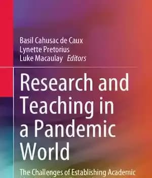 دانلود کتاب Research and Teaching in a Pandemic World: The Challenges of Establishing Academic Identities During Times Crisis