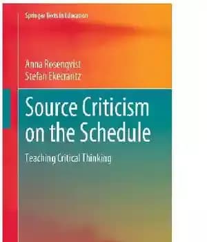 دانلود کتاب Source Criticism on the Schedule: Teaching Critical Thinking (Springer Texts in Education